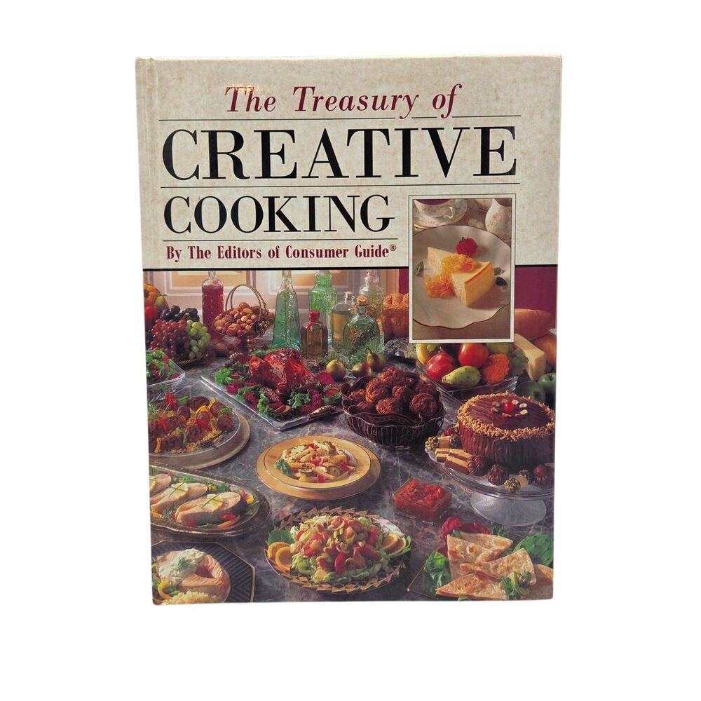 The Treasury Of Creative Cooking Consumer Guide Cookbook Hardcover Vintage 1992